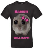 Lustiges Hamster T-Shirt Will Kafi Meme Geschenk