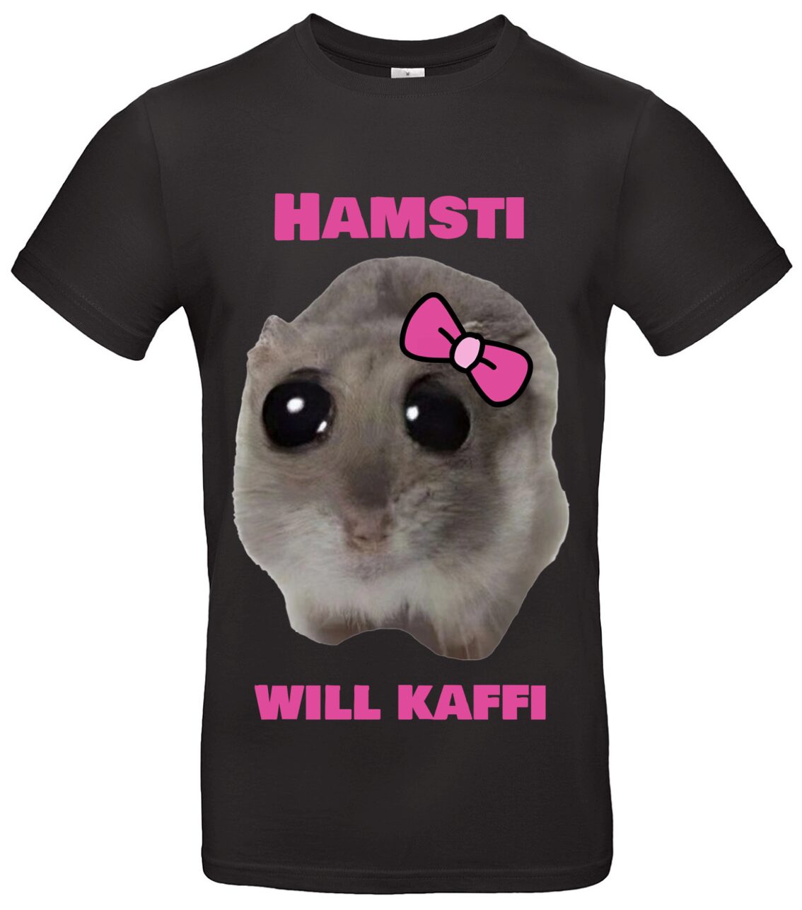 Lustiges Hamster T-Shirt Will Kafi Meme Geschenk 1 Lustiges Hamster T-Shirt Will Kafi Meme Geschenk