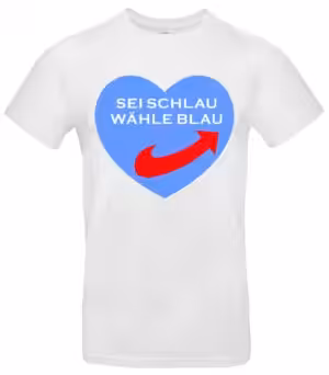 T-Shirt mit Spruch Sei schlau wähle blau Premium