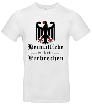 Heimatliebe ist kein Verbrechen T-Shirt Bundesadler
