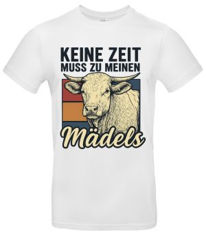 Keine Zeit muss zu meinen Mädels Kuh-Shirt
