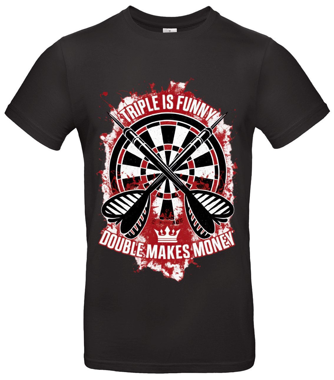 Triple is Funny Double Makes Money Baumwoll-Dartshirt 1 Triple is Funny Double Makes Money Baumwoll-Dartshirt
