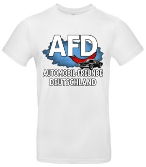 AFD Automobil Freunde Deutschland Satire Tuning T-Shirt