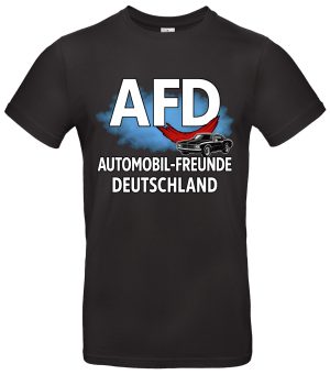 AFD Automobil Freunde Deutschland Satire Tuning T-Shirt