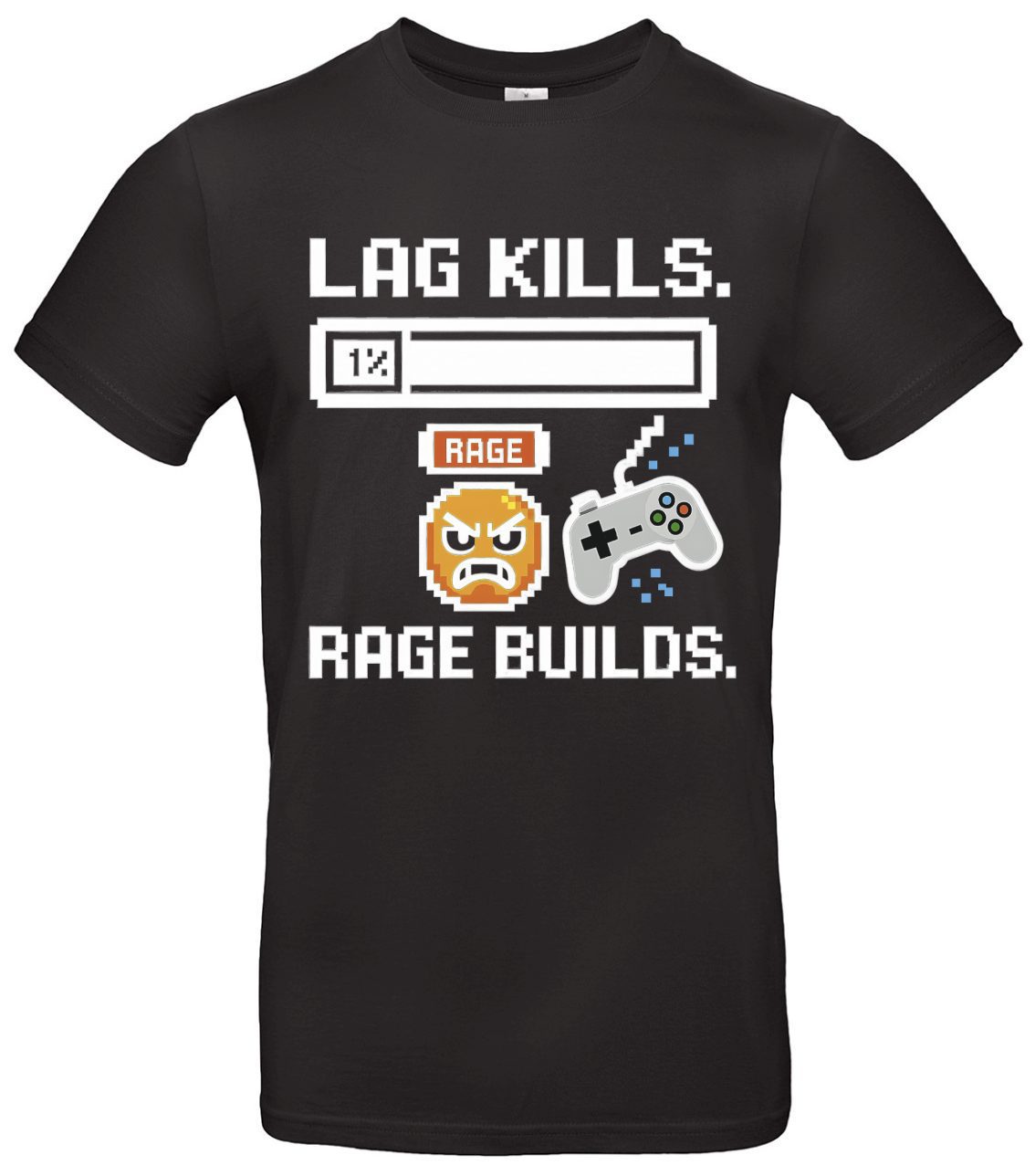 Gaming T-Shirt Lag Kills Rage Builds 1 Gaming T-Shirt Lag Kills Rage Builds