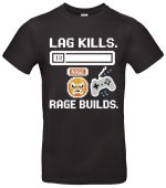 Gaming T-Shirt Lag Kills Rage Builds