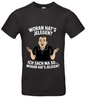 Woran hat's jelegen T-Shirt Kult Meme-Spruch