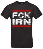 FCK Iran T Shirt Statement