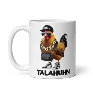 Talahuhn Meme Tasse spülmaschinenfest und mikrowellenfest
