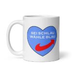 Sei Schlau Wähle Blau Tasse 330 ml Keramik